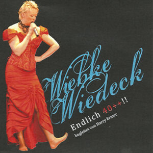 Wiebke Wiedeck: Endlich 40++ - CD